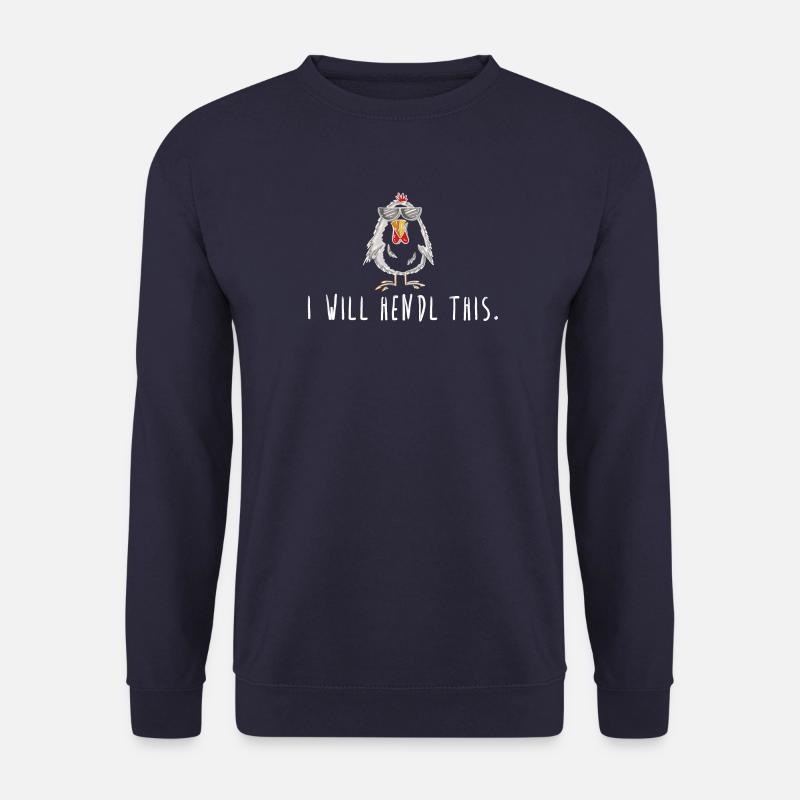 i will hendl this! Spruch Hahn, Hühner - Unisex Pullover - Navy