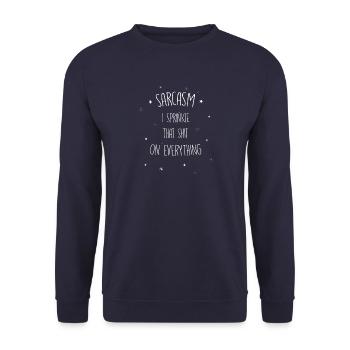 Sarcasm I sprinkle that shit on everything - Unisex Sweatshirt - navy - Front - Alina (178cm) & Michal (187cm)