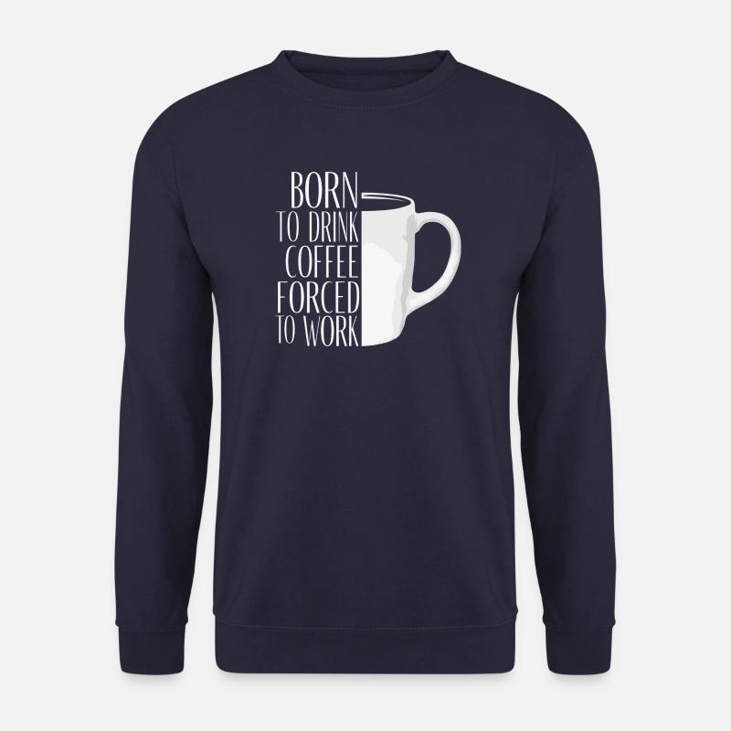 Originelle motivierende Kaffeetasse - Unisex Pullover - Navy