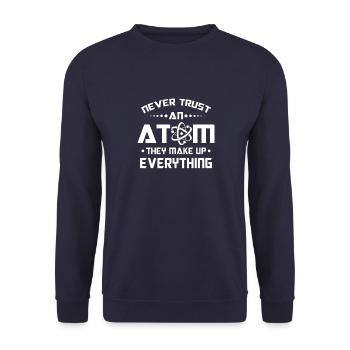 Never trust an Atom they make up everything - Sweat-shirt Unisexe - marine - Devant - Alina (178cm) & Michal (187cm)