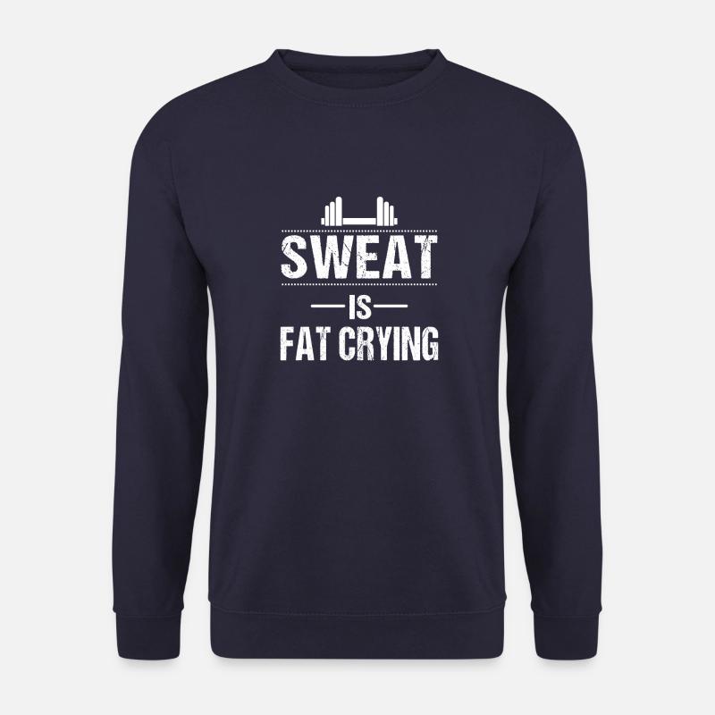 Sweat is fat crying - Sweat-shirt Unisexe - marine