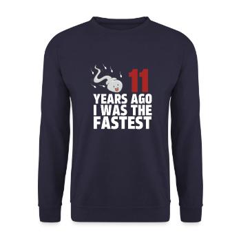 11 Years Ago I Was The Fastest - Unisex Sweatshirt - navy - Front - Alina (178cm) & Michal (187cm)