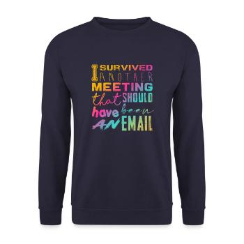 Funny saying for office, office, job & work - Unisex Sweatshirt - navy - Front - Alina (178cm) & Michal (187cm)