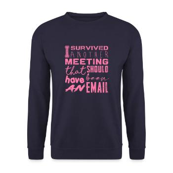 Funny saying for office, office, job & work - Unisex Sweatshirt - navy - Front - Alina (178cm) & Michal (187cm)