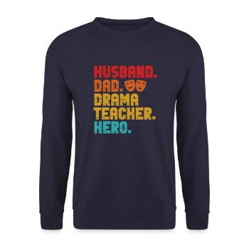 husband dad drama teacher hero Design for a - Unisex Sweatshirt - navy - Front - Alina (178cm) & Michal (187cm)