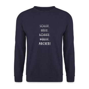 Sollte Hätte Könnte Würde Machen! - Unisex Pullover - Navy - Vorne - Alina (178cm) & Michal (187cm)