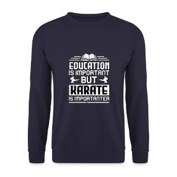 Education is important but Karate is importanter - Unisex Sweatshirt - navy - Front - Alina (178cm) & Michal (187cm)