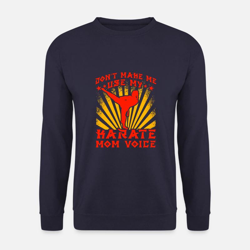 Zwinge mich nicht, meine Karate Mom Voice zu benutzen - Unisex Pullover - Navy