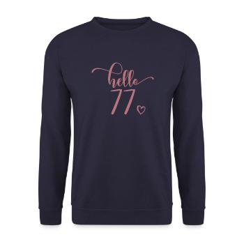 Hello 77 - Joli cadeau de 77e anniversaire, 77 ans - Sweat-shirt Unisexe - marine - Devant - Alina (178cm) & Michal (187cm)
