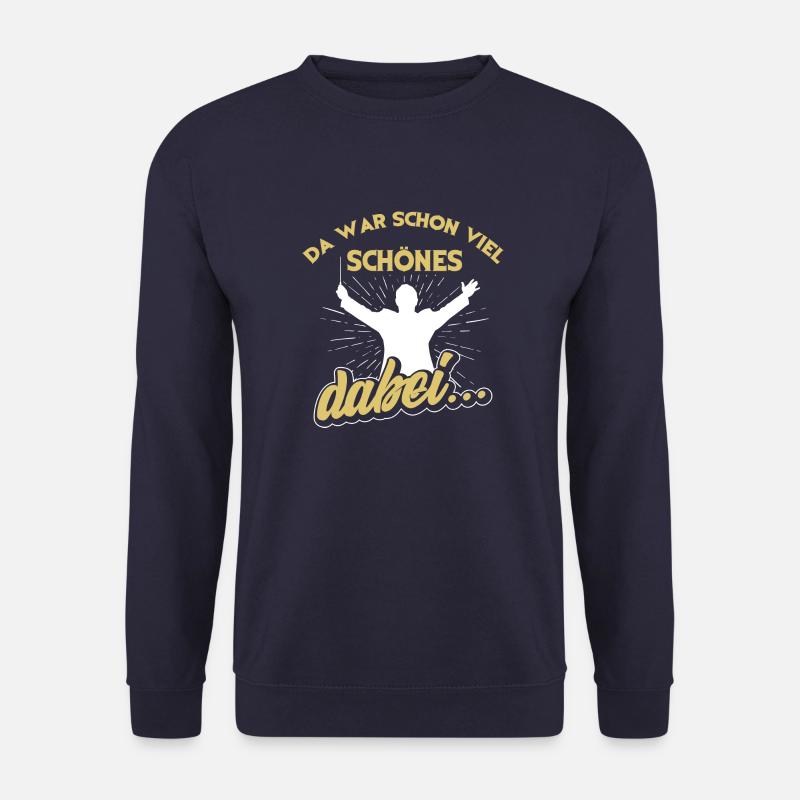 Dirigent - Da war schon viel Schönes dabei - Unisex Pullover - Navy