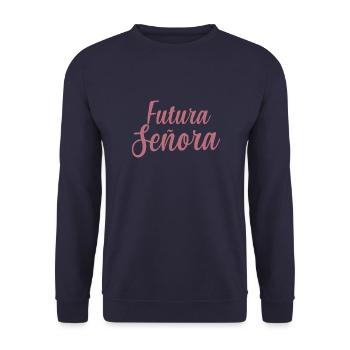 Futura Señora Engagement Bridal Shower Wedding - Unisex Sweatshirt - navy - Front - Alina (178cm) & Michal (187cm)