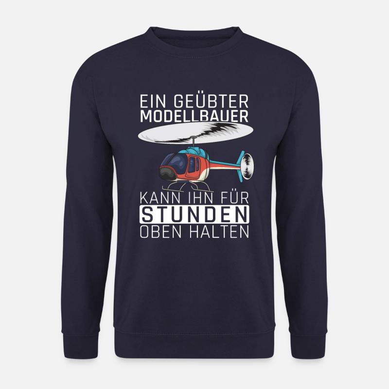 Modellbauer Modellbau Hubschrauber Geschenk Lustig - Unisex Pullover - Navy