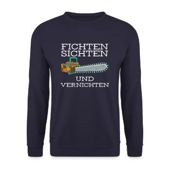Fichten Sichten und Vernichten Kettensäge Förster - Unisex Pullover - Navy - Vorne - Alina (178cm) & Michal (187cm)