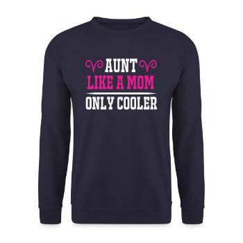 Aunt like a mom only cooler - Unisex Sweatshirt - navy - Front - Alina (178cm) & Michal (187cm)