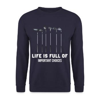 Life Is Full Of Important Choices - Funny Golf - Unisex Pullover - Navy - Vorne - Alina (178cm) & Michal (187cm)