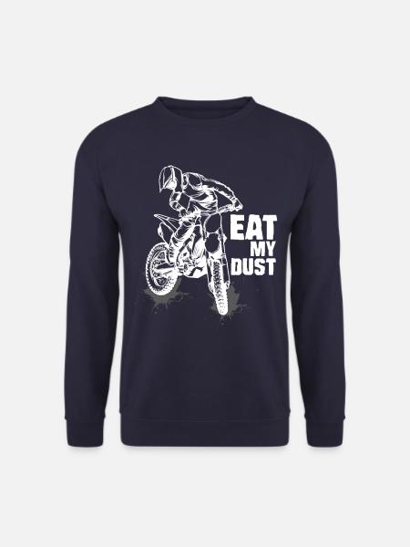 Eat My Dust Motocross Enduro Biker - Unisex Pullover - Navy