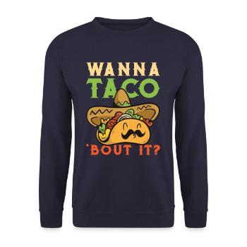 Wanna Taco' Bout It - Funny Taco - Unisex Sweatshirt - navy - Front - Alina (178cm) & Michal (187cm)