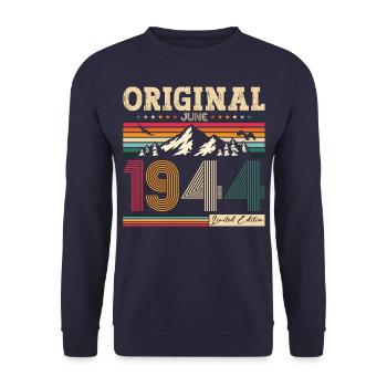 80th Birthday Original June 1944 Born 1944 - Unisex Sweatshirt - navy - Front - Alina (178cm) & Michal (187cm)