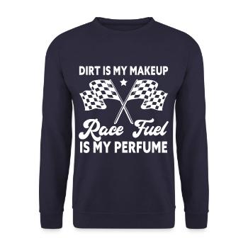 Dirt Is My Makeup Race Fuel Is My Perfume Dirt - Sweat-shirt Unisexe - marine - Devant - Alina (178cm) & Michal (187cm)