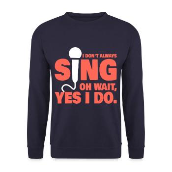 Je ne chante pas toujours drôle Professeur de musique Chanteur - Sweat-shirt Unisexe - marine - Devant - Alina (178cm) & Michal (187cm)