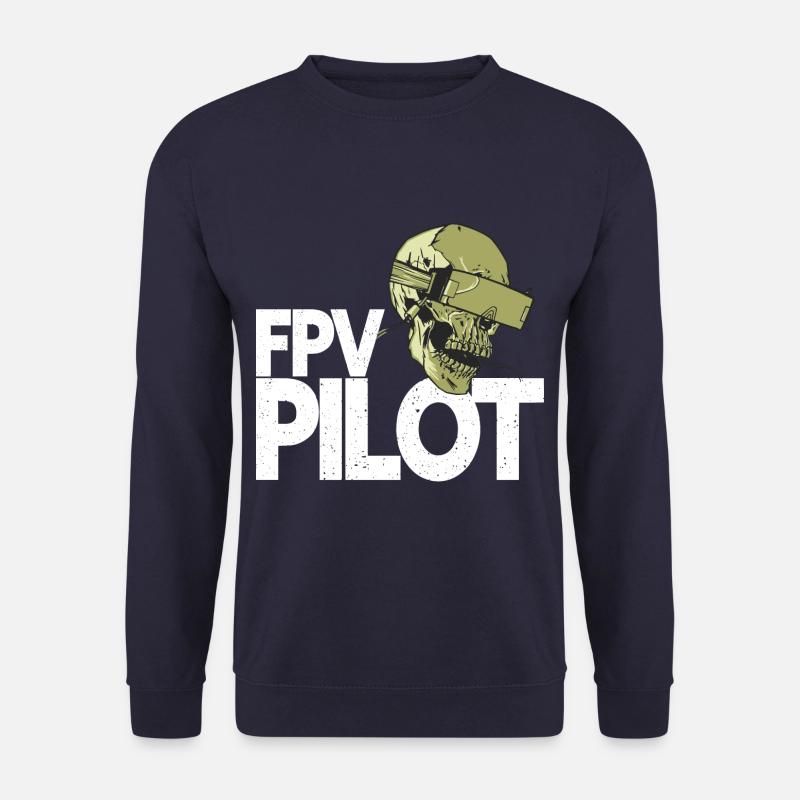 FPV Pilot - Pilote de drone FPV - Sweat-shirt Unisexe - marine