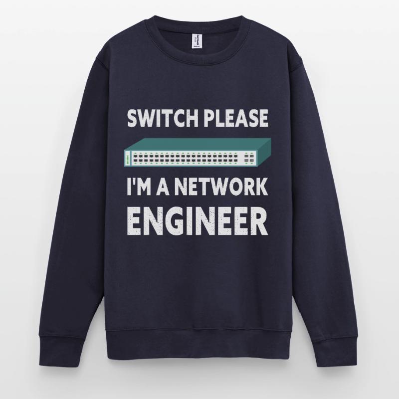 Switch Please I'm A Network Engineer IT Tech Unisex Pullover