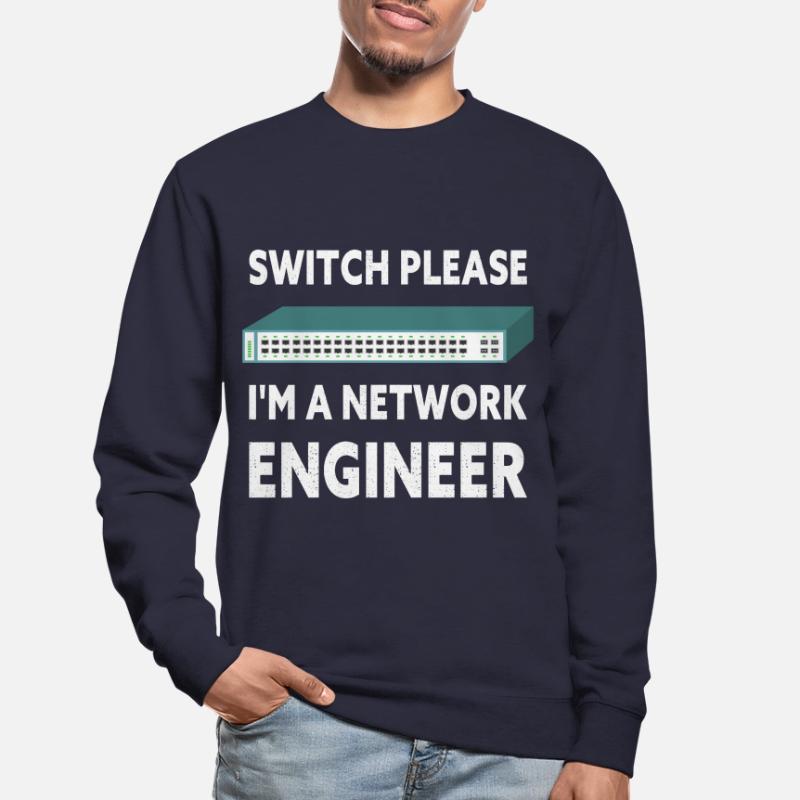 Switch Please I'm A Network Engineer IT Tech Unisex Pullover