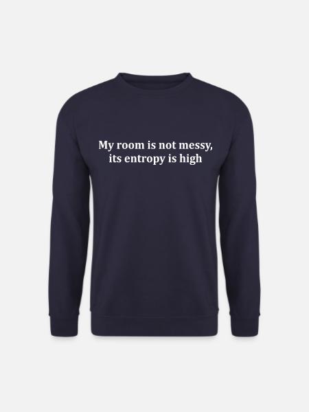Entropie Spruch Thermodynamik Physiker Ingenieur - Unisex Pullover - Navy