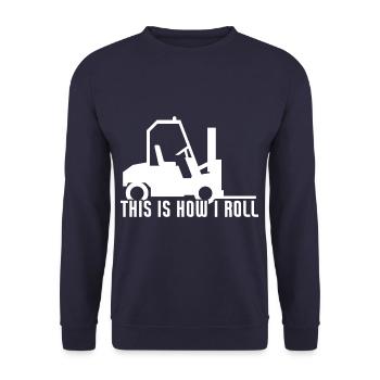 This is How I Roll Funny Forklift Operator - Unisex Pullover - Navy - Vorne - Alina (178cm) & Michal (187cm)