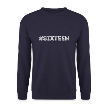 #sixteen hashtag sechzehn 16 jahre alt Geburtstag - Unisex Pullover - Navy - Vorne - Alina (178cm) & Michal (187cm)