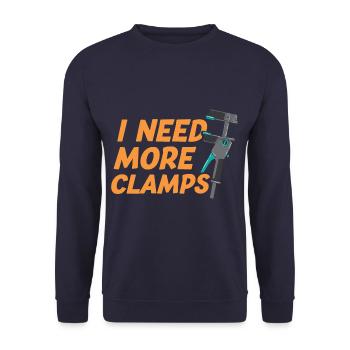 I Need More Clamps Funny Woodworker Carpenter - Unisex Sweatshirt - navy - Front - Alina (178cm) & Michal (187cm)