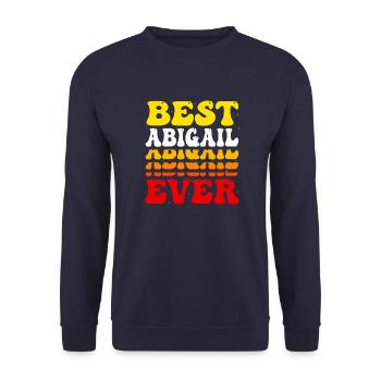 Best Abigail Ever - Cute Groovy Vintage Custom - Unisex Sweatshirt - navy - Front - Alina (178cm) & Michal (187cm)