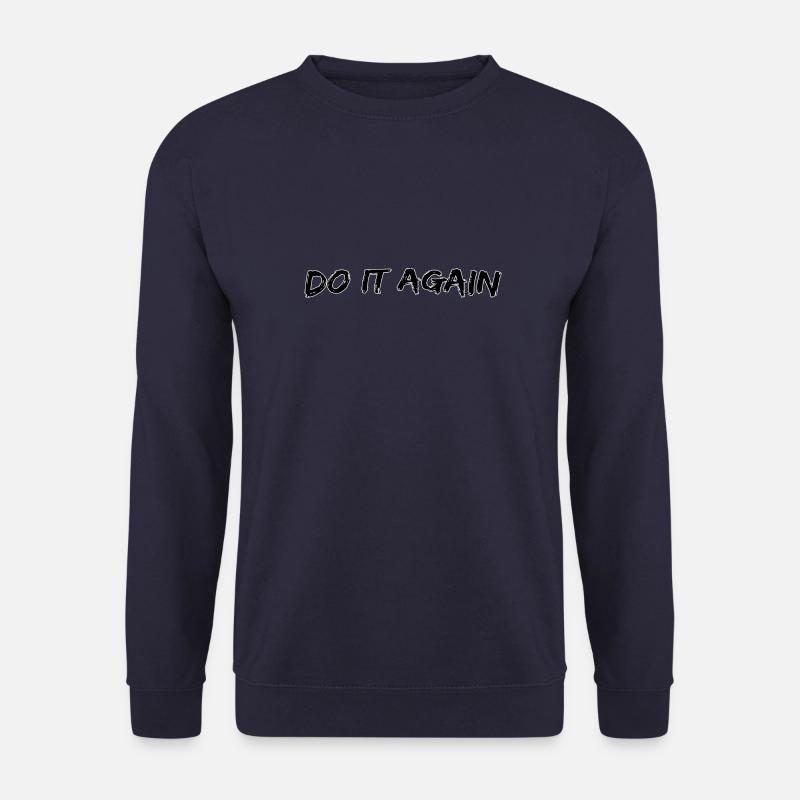 Recommencer - Sweat-shirt Unisexe - marine