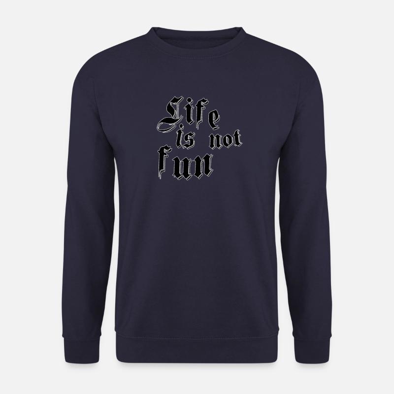 Life is not fun - Unisex Pullover - Navy