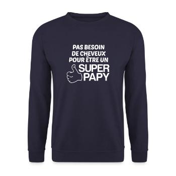 Pas besoin de cheveux pour être un Super Papy - Sweat-shirt Unisexe - marine - Devant - Alina (178cm) & Michal (187cm)