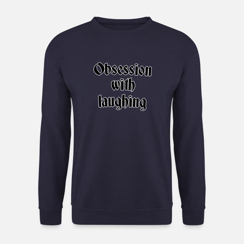 Obsession with laughing - Unisex Sweatshirt - navy