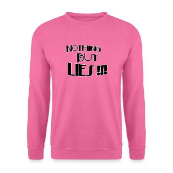 Nothing but lies - Unisex Pullover - Pink - Vorne