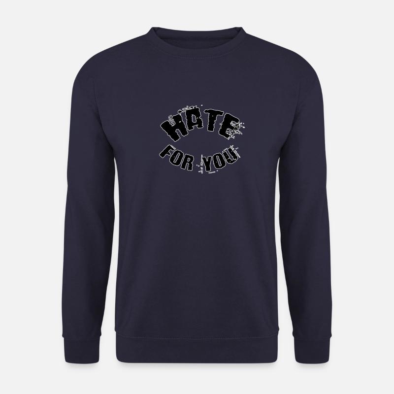 Hate for you - Unisex Sweatshirt - navy
