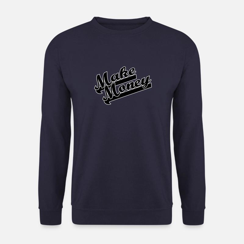 Make money - Unisex Sweatshirt - navy
