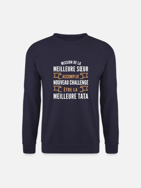 nouveau challenge être tata / humour future tata - Sweat-shirt Unisexe - marine