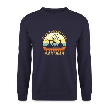 Science Doesn t Care What You Believe - Unisex Sweatshirt - navy - Front - Alina (178cm) & Michal (187cm)