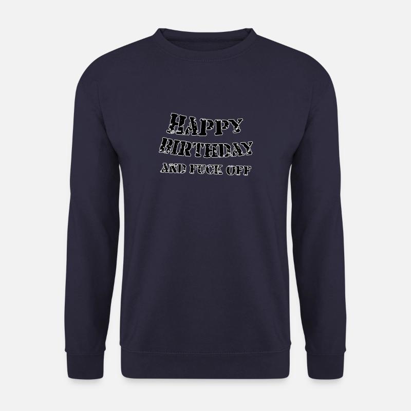 Joyeux anniversaire et - Sweat-shirt Unisexe - marine