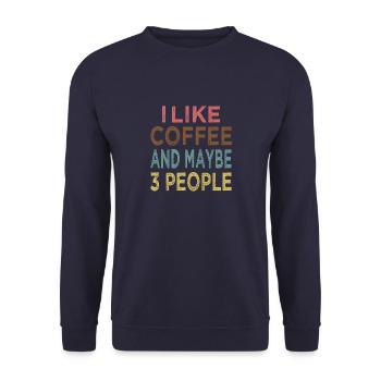 Vintage I like Coffee and maybe 3 people - Unisex Sweatshirt - navy - Front - Alina (178cm) & Michal (187cm)