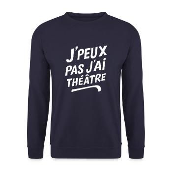 J'peux pas j'ai théâtre - Sweat-shirt Unisexe - marine - Devant - Alina (178cm) & Michal (187cm)