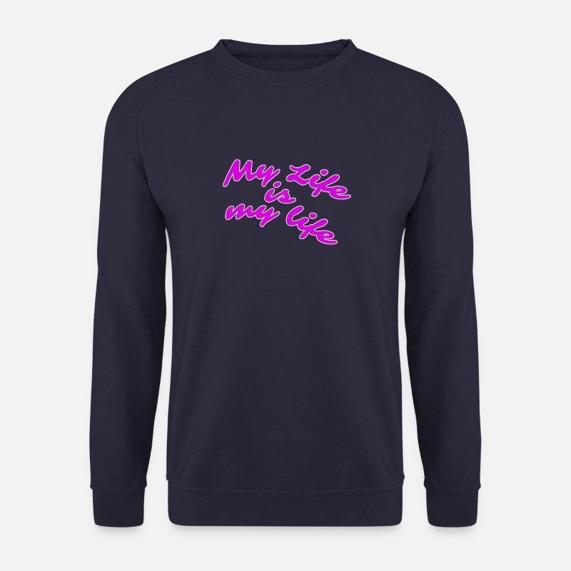 My life is my life - Unisex Pullover - Navy