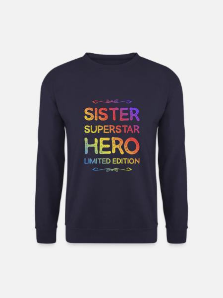 Best Sister Heroine Saying - Unisex Sweatshirt - navy