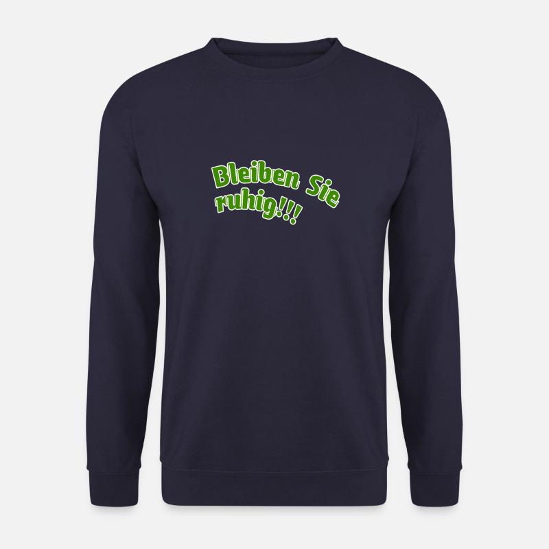 Bleiben Sie ruhig - Unisex Pullover - Navy