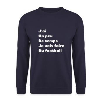 J ai un peu de temps je vais faire du football - Sweat-shirt Unisexe - marine - Devant - Alina (178cm) & Michal (187cm)