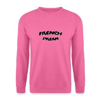 Français rêve - Sweat-shirt Unisexe - rose - Devant