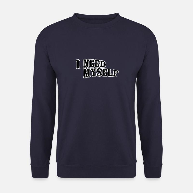 I need myself - Unisex Sweatshirt - navy
